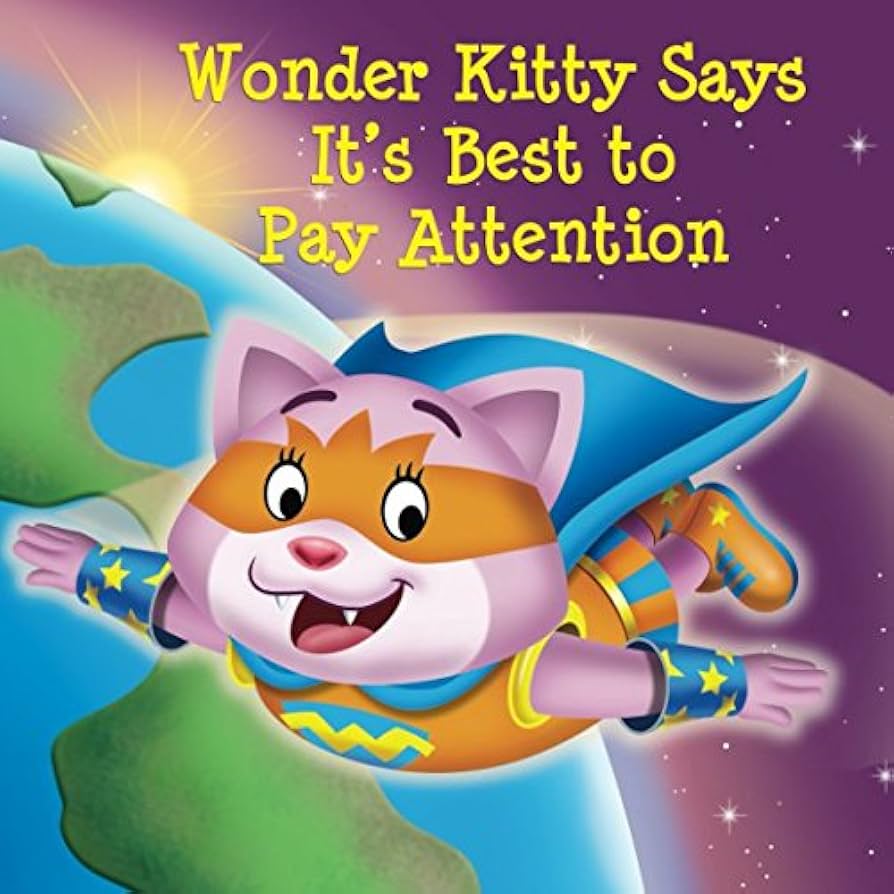 Amazon.com: Wonder Kitty Says Its Best to Pay Attention